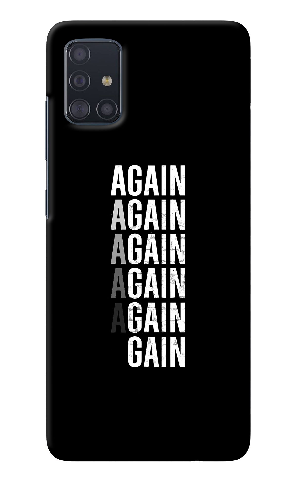 Again Again Gain Samsung A51 Back Cover