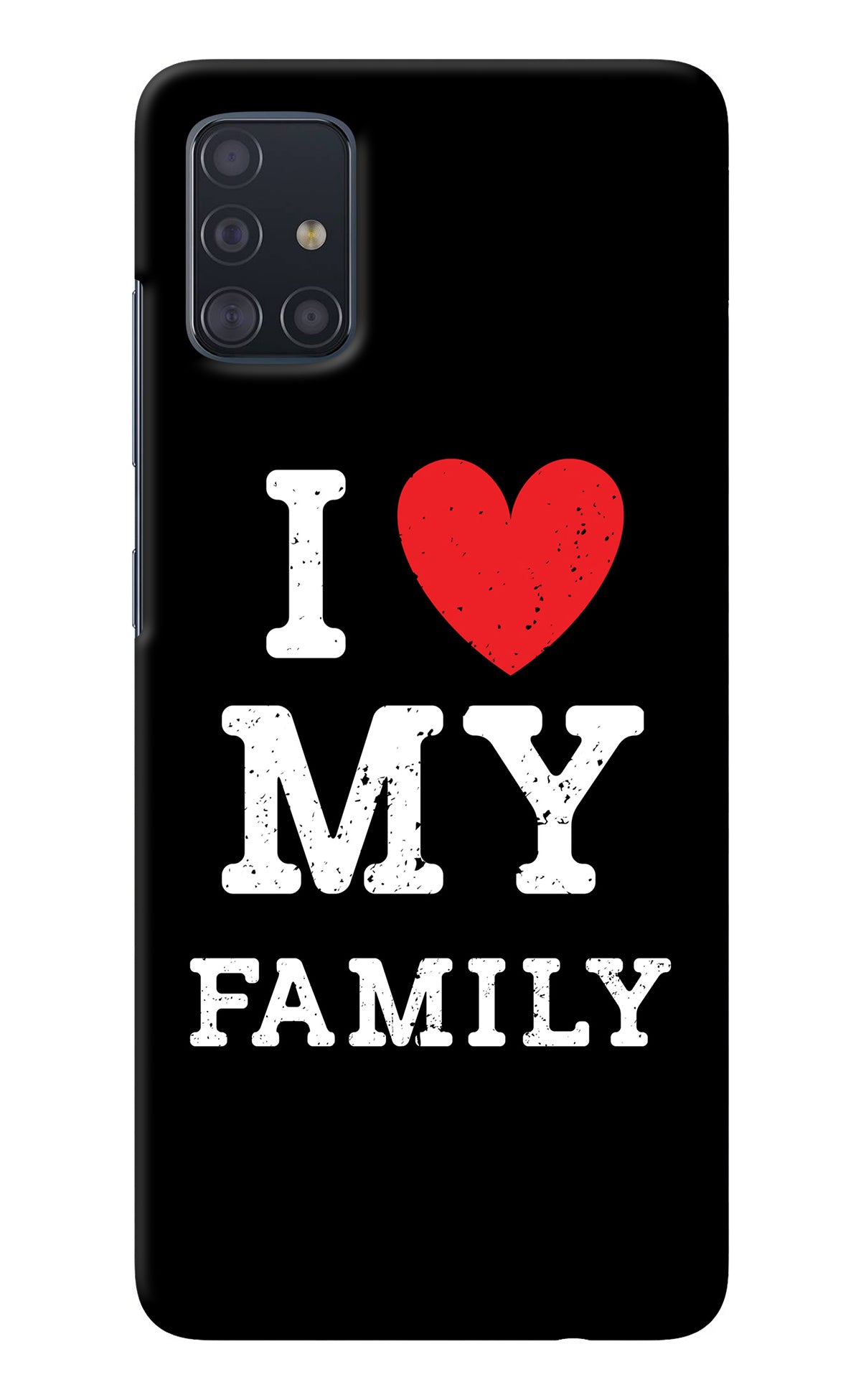 I Love My Family Samsung A51 Back Cover