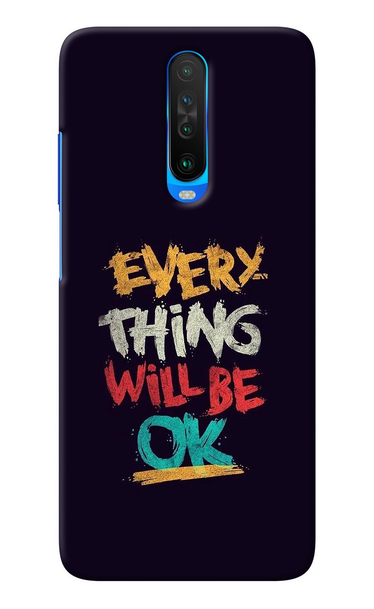 Everything Will Be Ok Poco X2 Back Cover