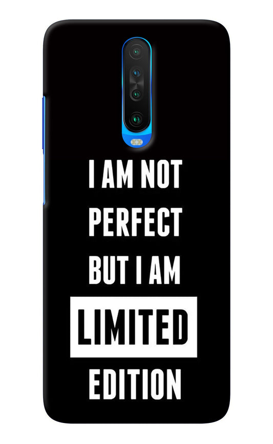 I Am Not Perfect But I Am Limited Edition Poco X2 Back Cover