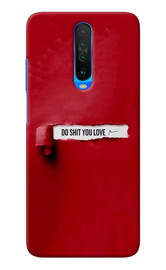 Do Shit You Love Poco X2 Back Cover