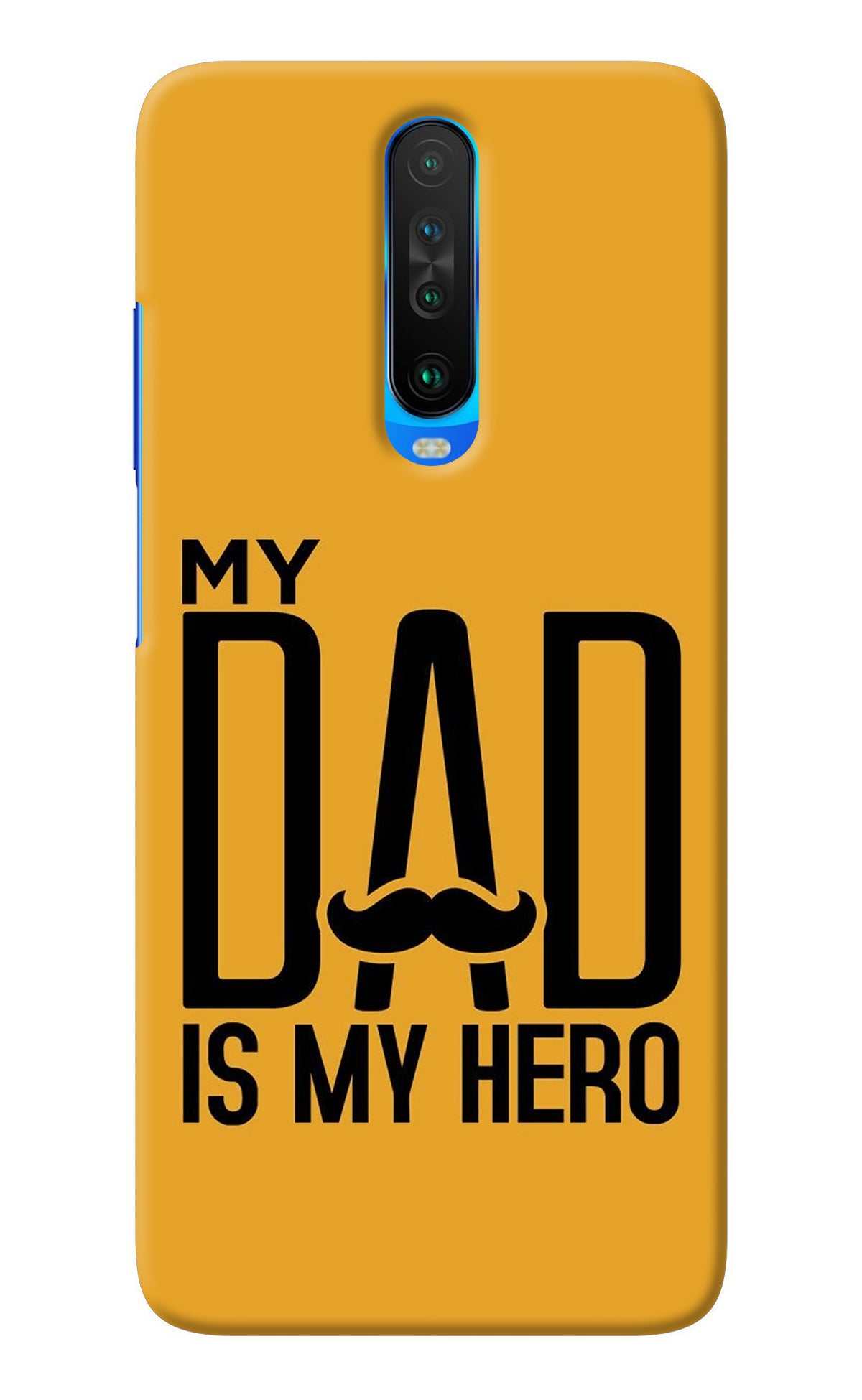 My Dad Is My Hero Poco X2 Back Cover