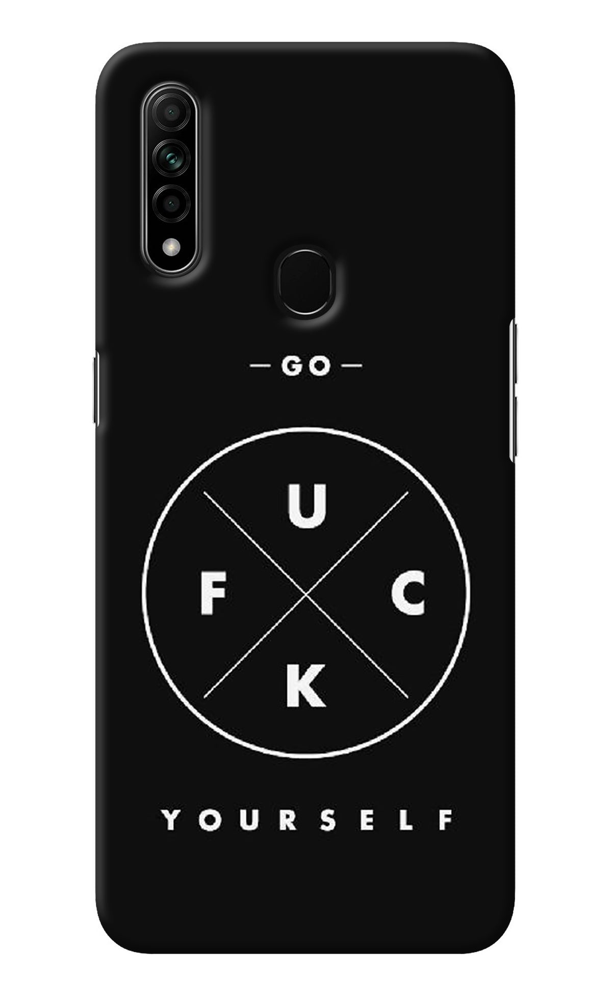 Go Fuck Yourself Oppo A31 Back Cover