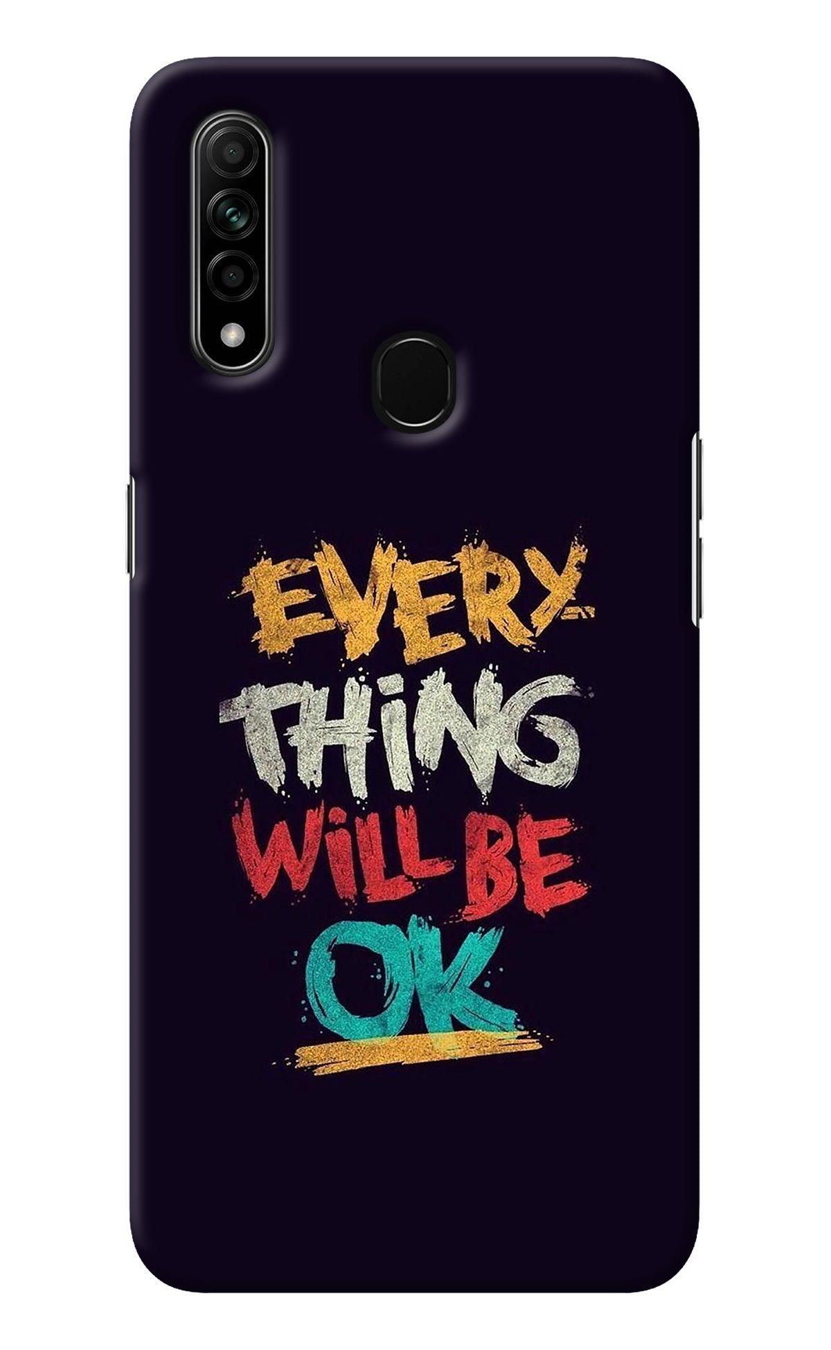 Everything Will Be Ok Oppo A31 Back Cover