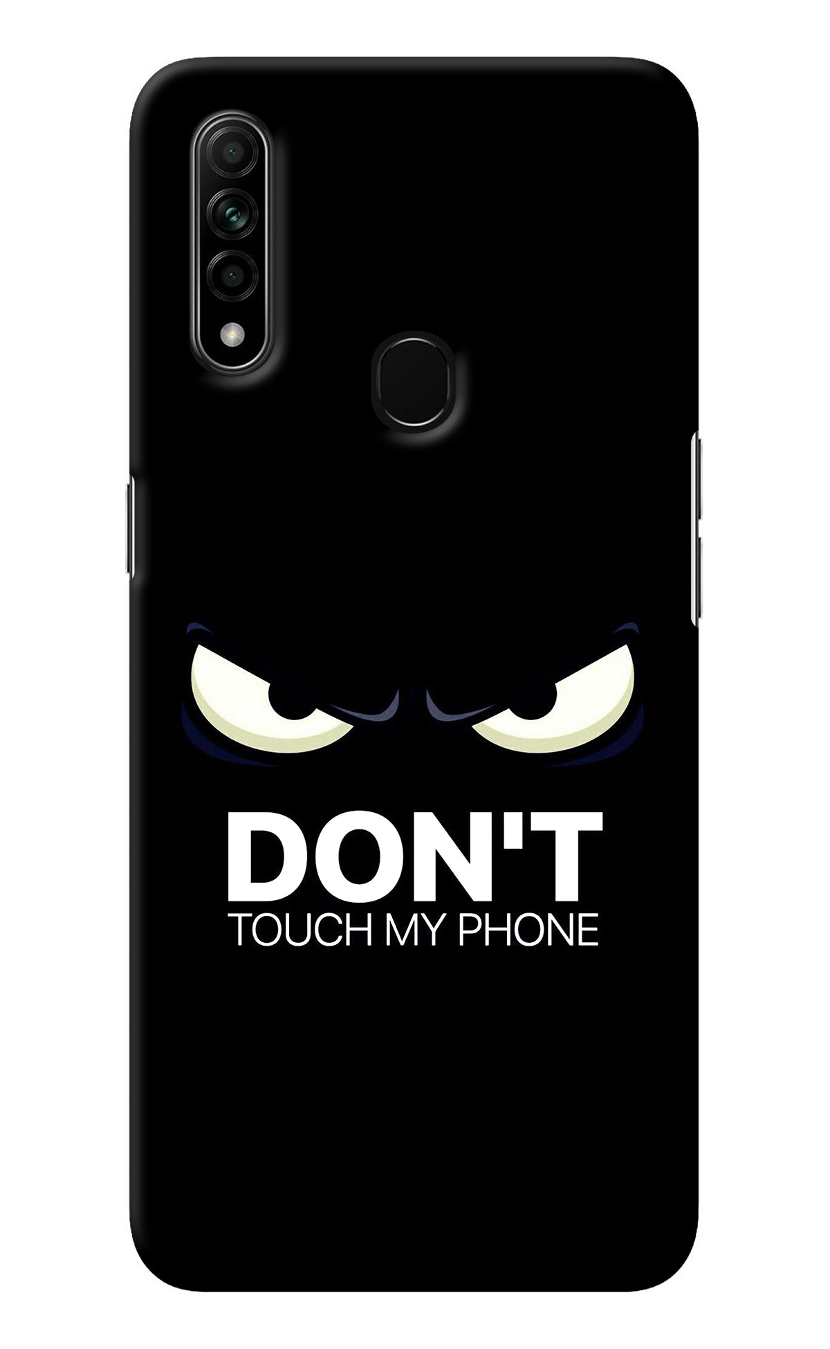 Don'T Touch My Phone Oppo A31 Back Cover