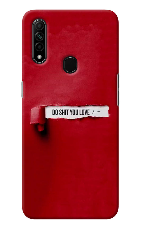 Do Shit You Love Oppo A31 Back Cover