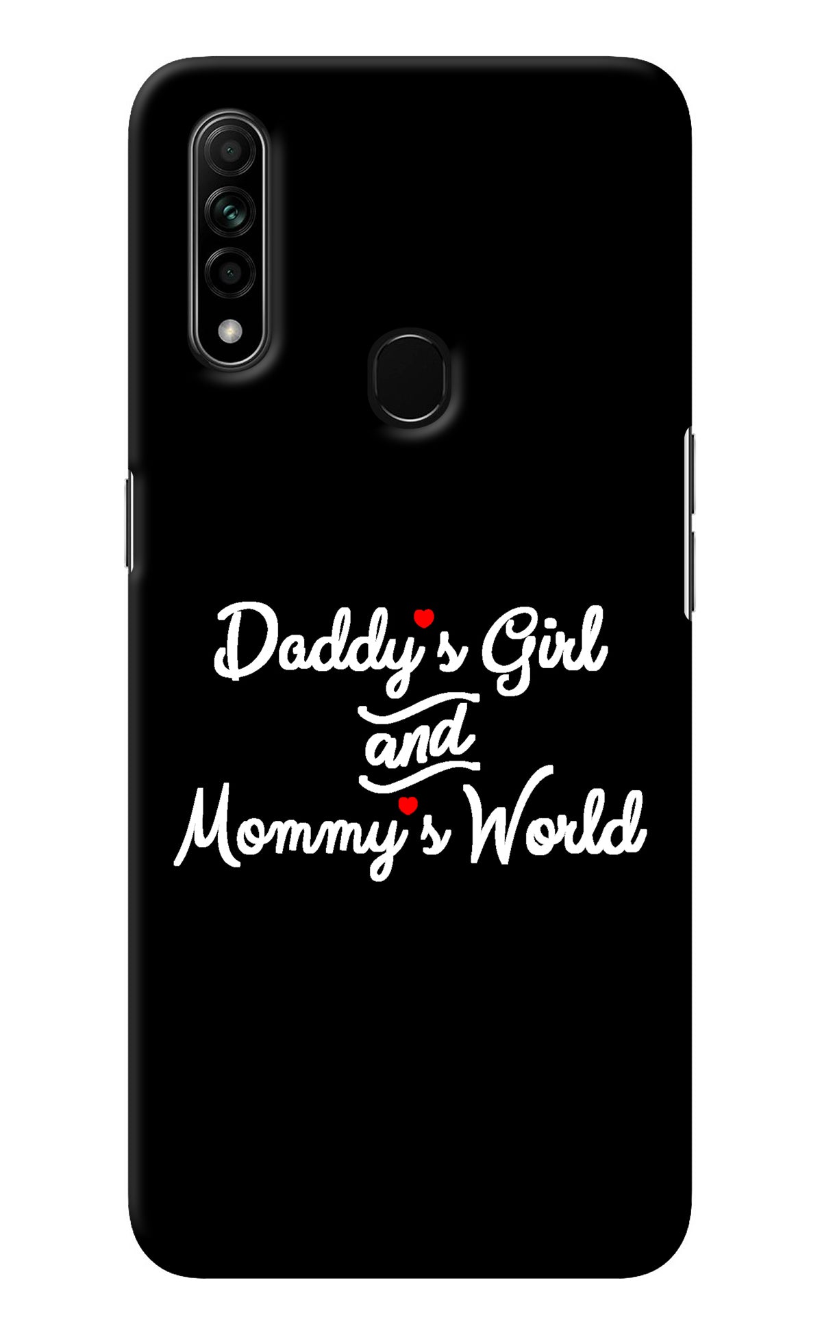 Daddy's Girl and Mommy's World Oppo A31 Back Cover