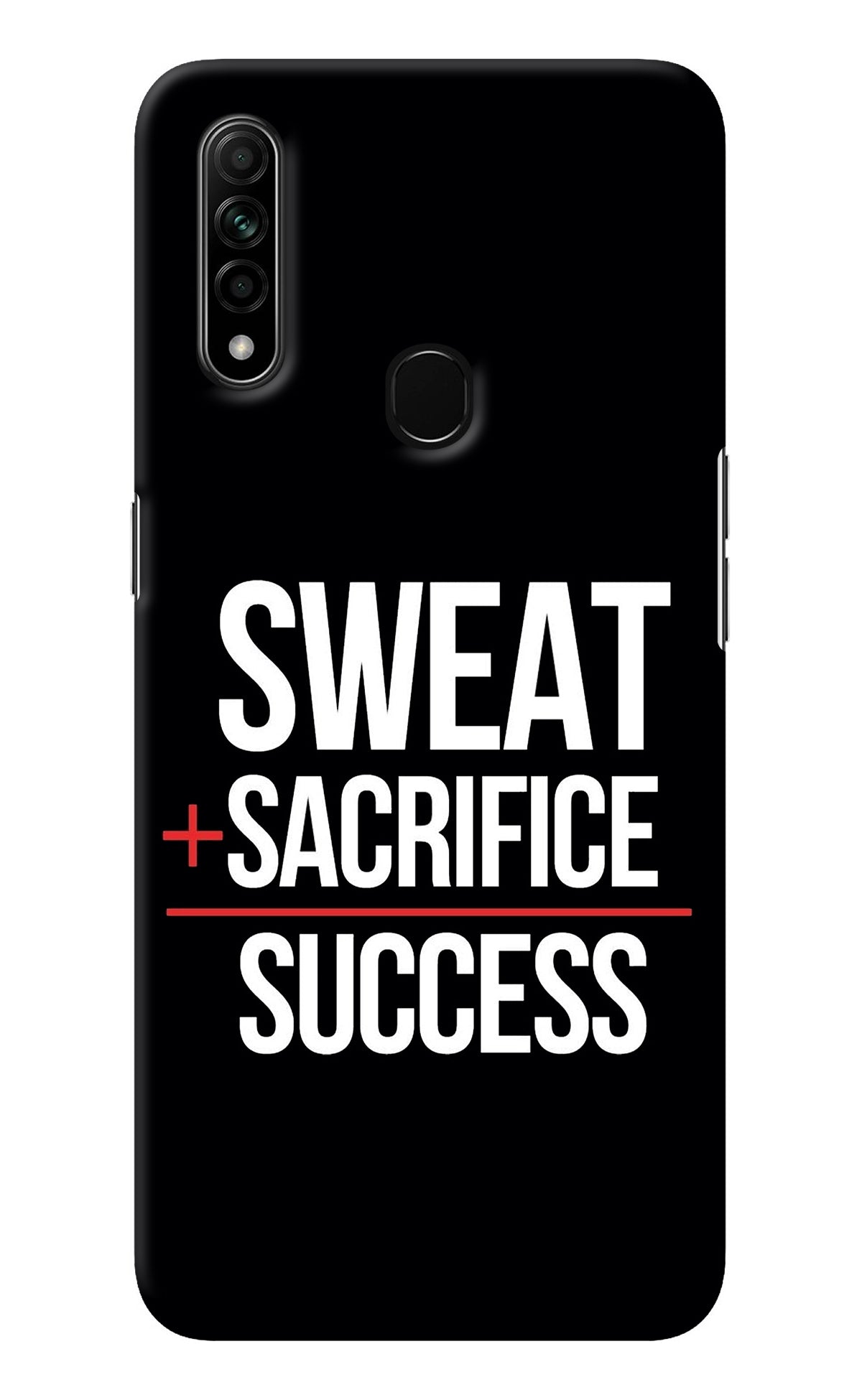 Sweat Sacrifice Success Oppo A31 Back Cover