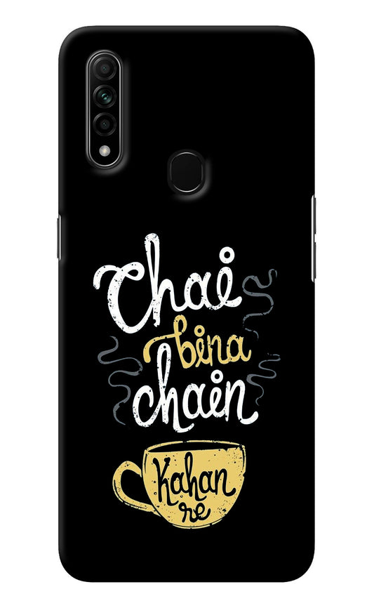 Chai Bina Chain Kaha Re Oppo A31 Back Cover