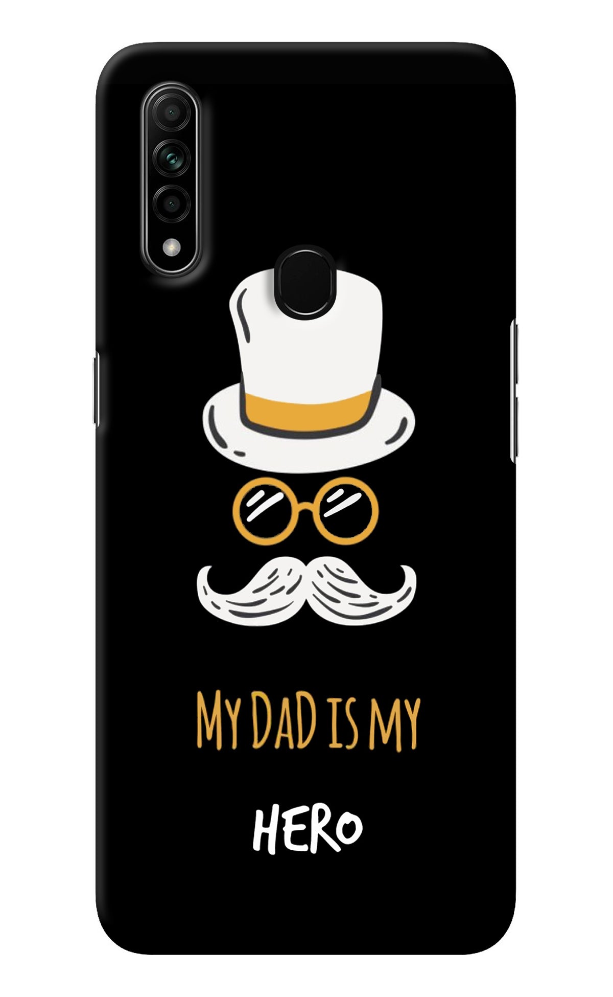 My Dad Is My Hero Oppo A31 Back Cover