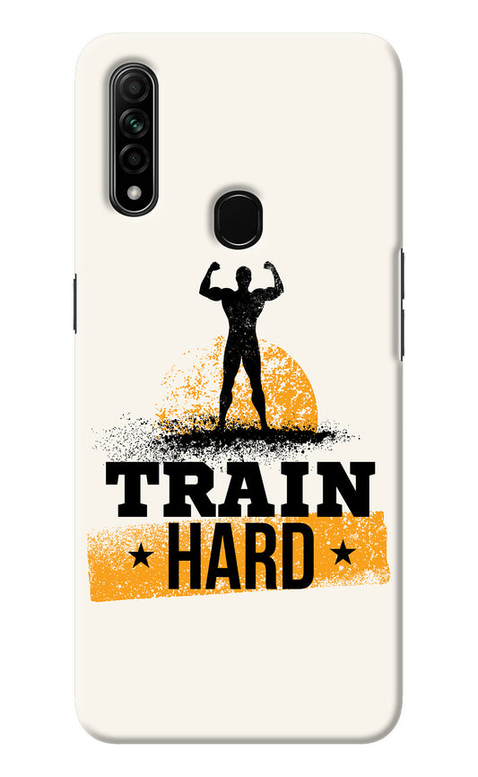 Train Hard Oppo A31 Back Cover