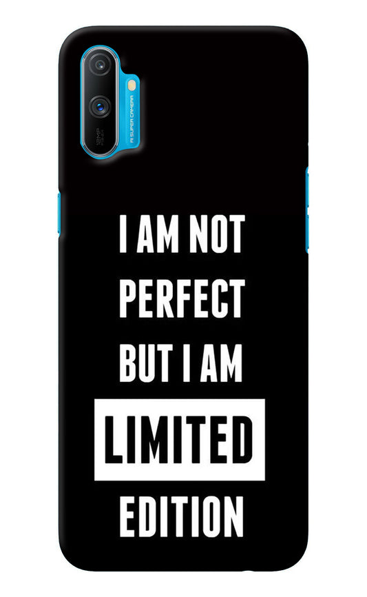 I Am Not Perfect But I Am Limited Edition Realme C3 Back Cover