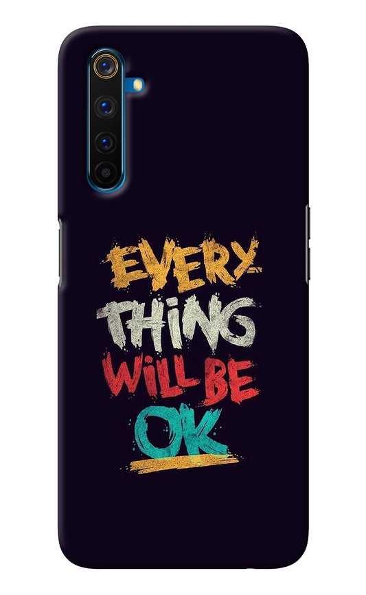 Everything Will Be Ok Realme 6 Pro Back Cover