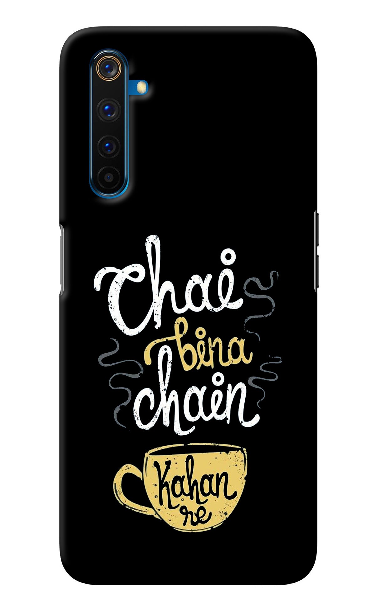 Chai Bina Chain Kaha Re Realme 6 Pro Back Cover