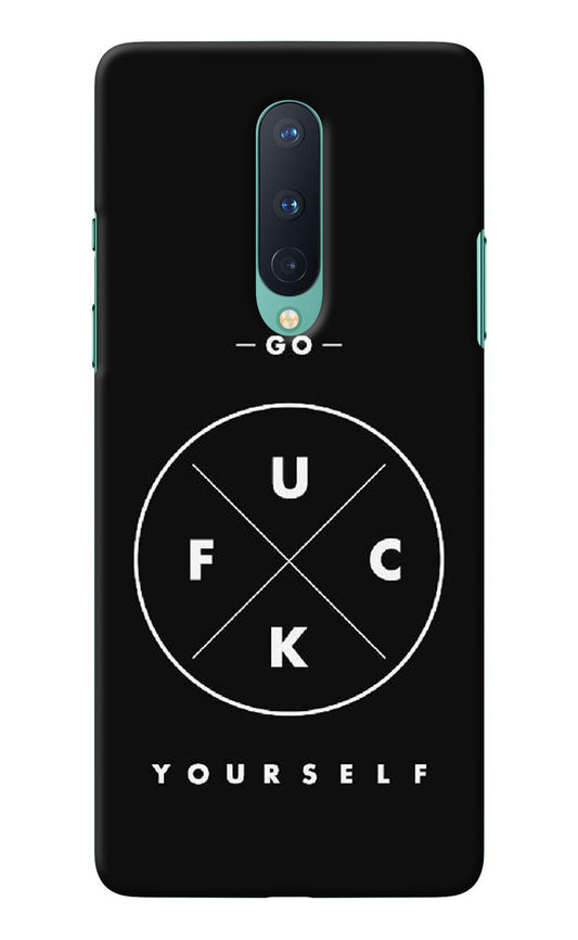 Go Fuck Yourself Oneplus 8 Back Cover