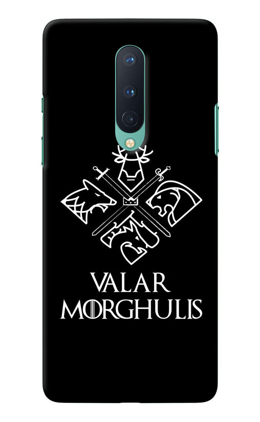 Valar Morghulis | Game Of Thrones Oneplus 8 Back Cover
