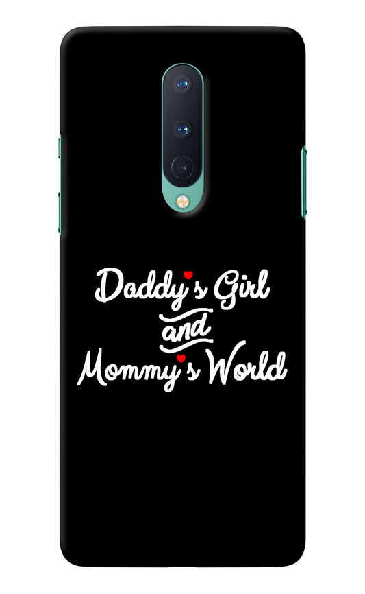 Daddy's Girl and Mommy's World Oneplus 8 Back Cover