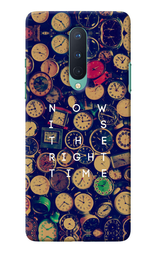 Now is the Right Time Quote Oneplus 8 Back Cover