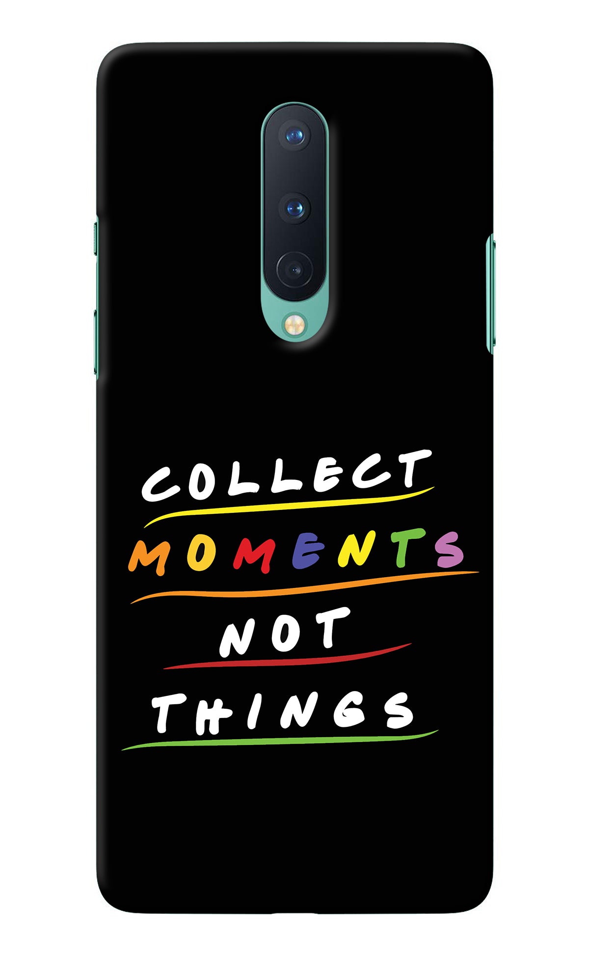 Collect Moments Not Things Oneplus 8 Back Cover