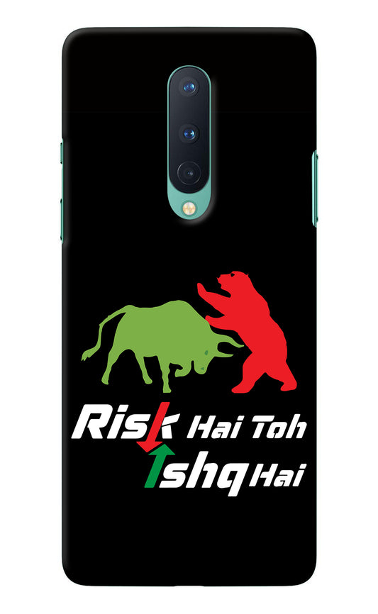 Risk Hai Toh Ishq Hai Oneplus 8 Back Cover