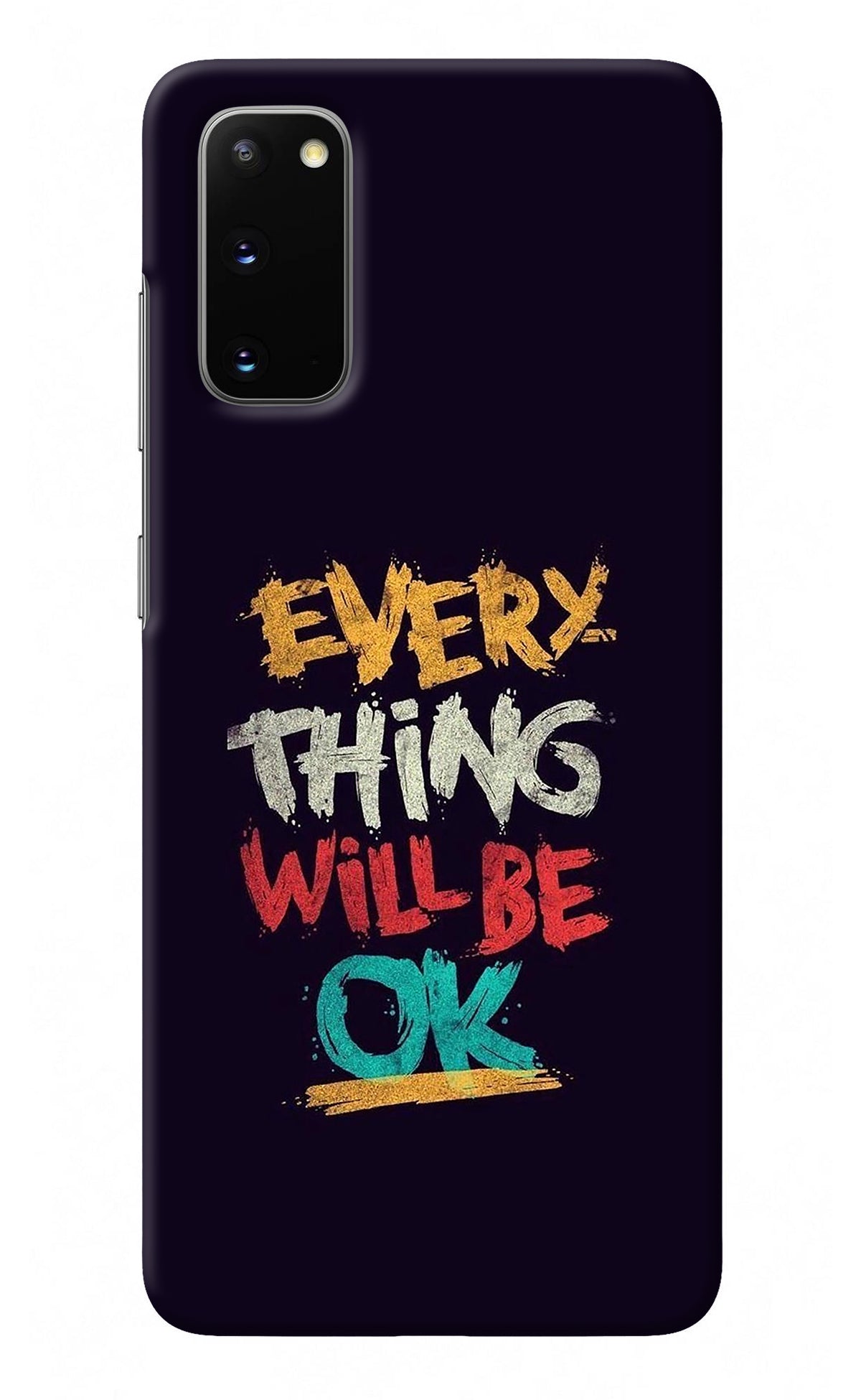 Everything Will Be Ok Samsung S20 Back Cover