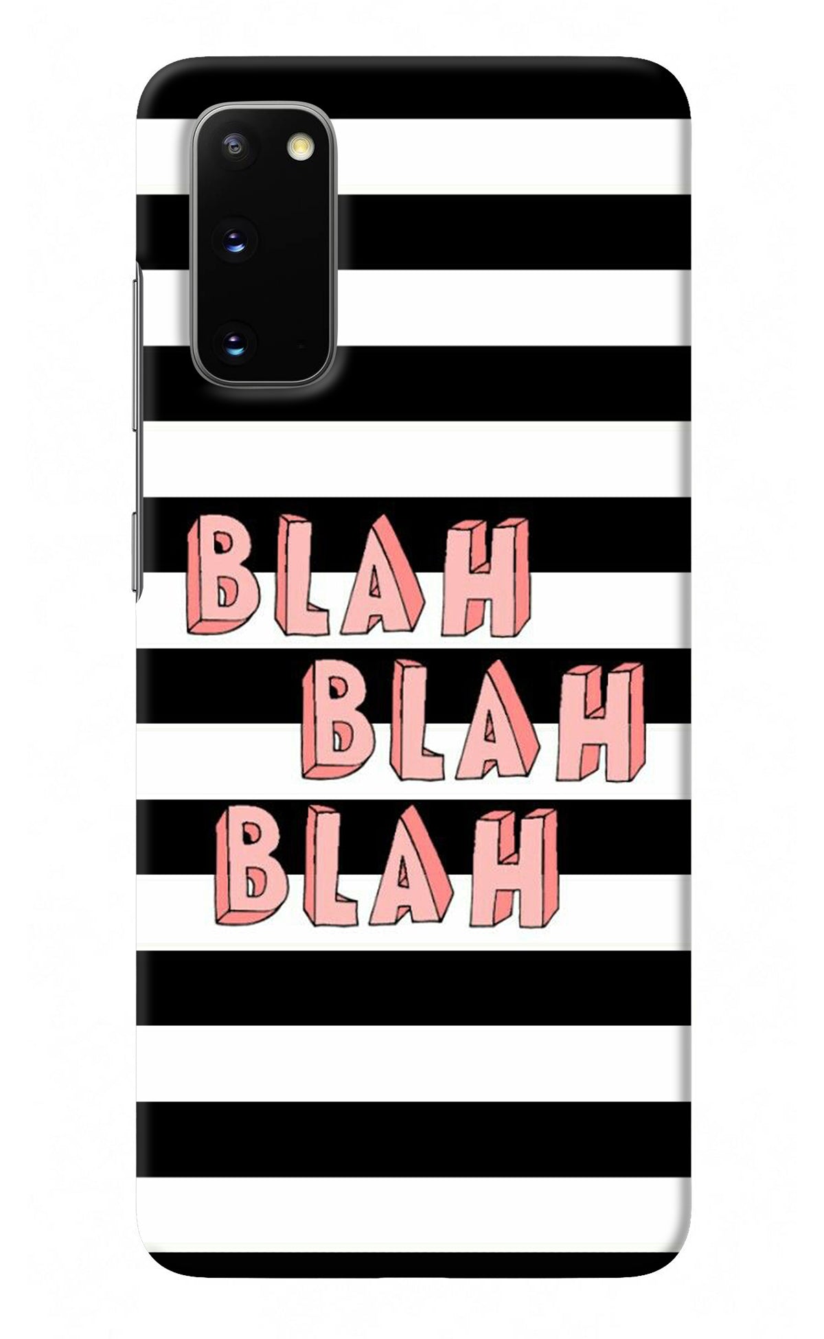 Blah Blah Blah Samsung S20 Back Cover