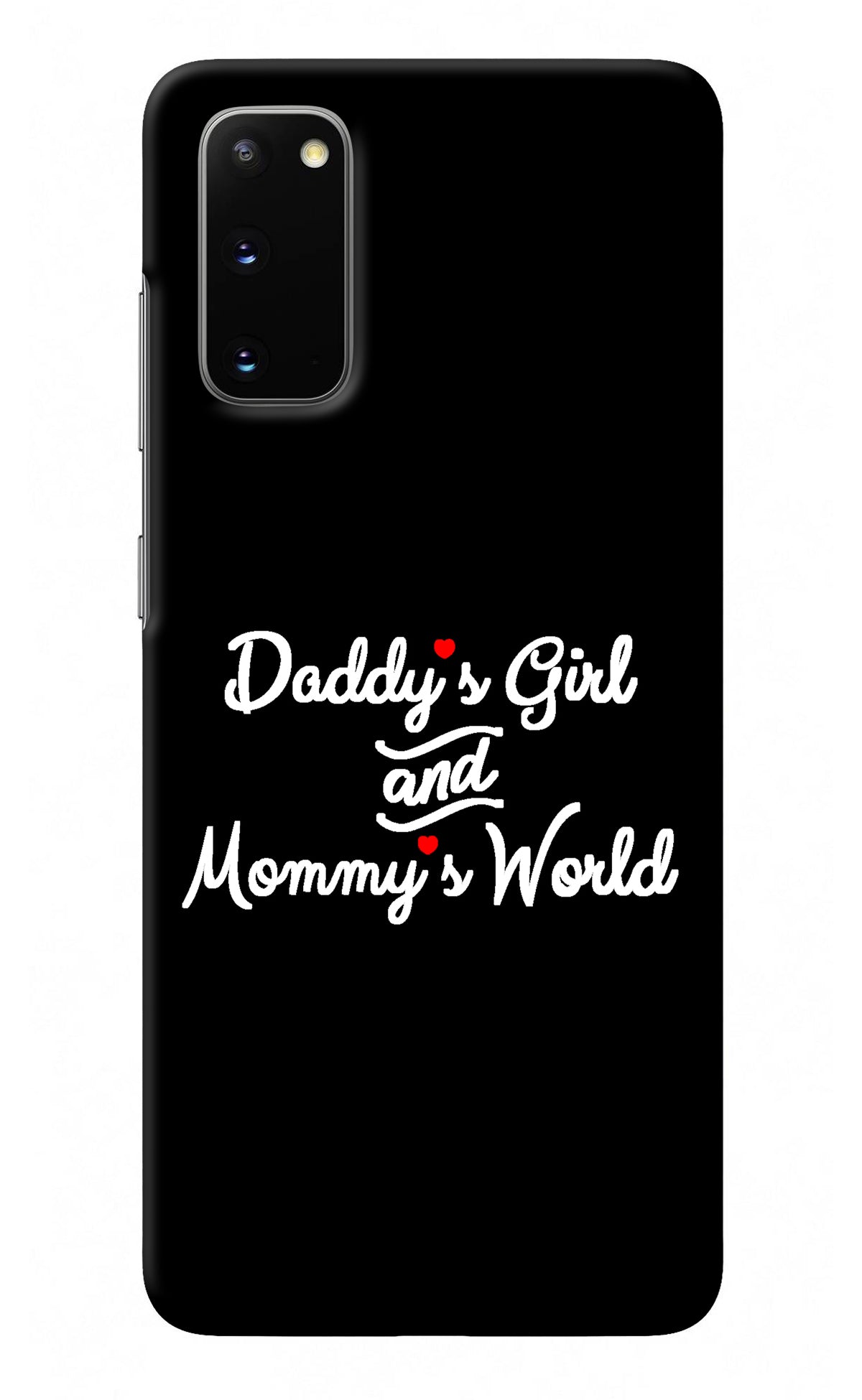 Daddy's Girl and Mommy's World Samsung S20 Back Cover