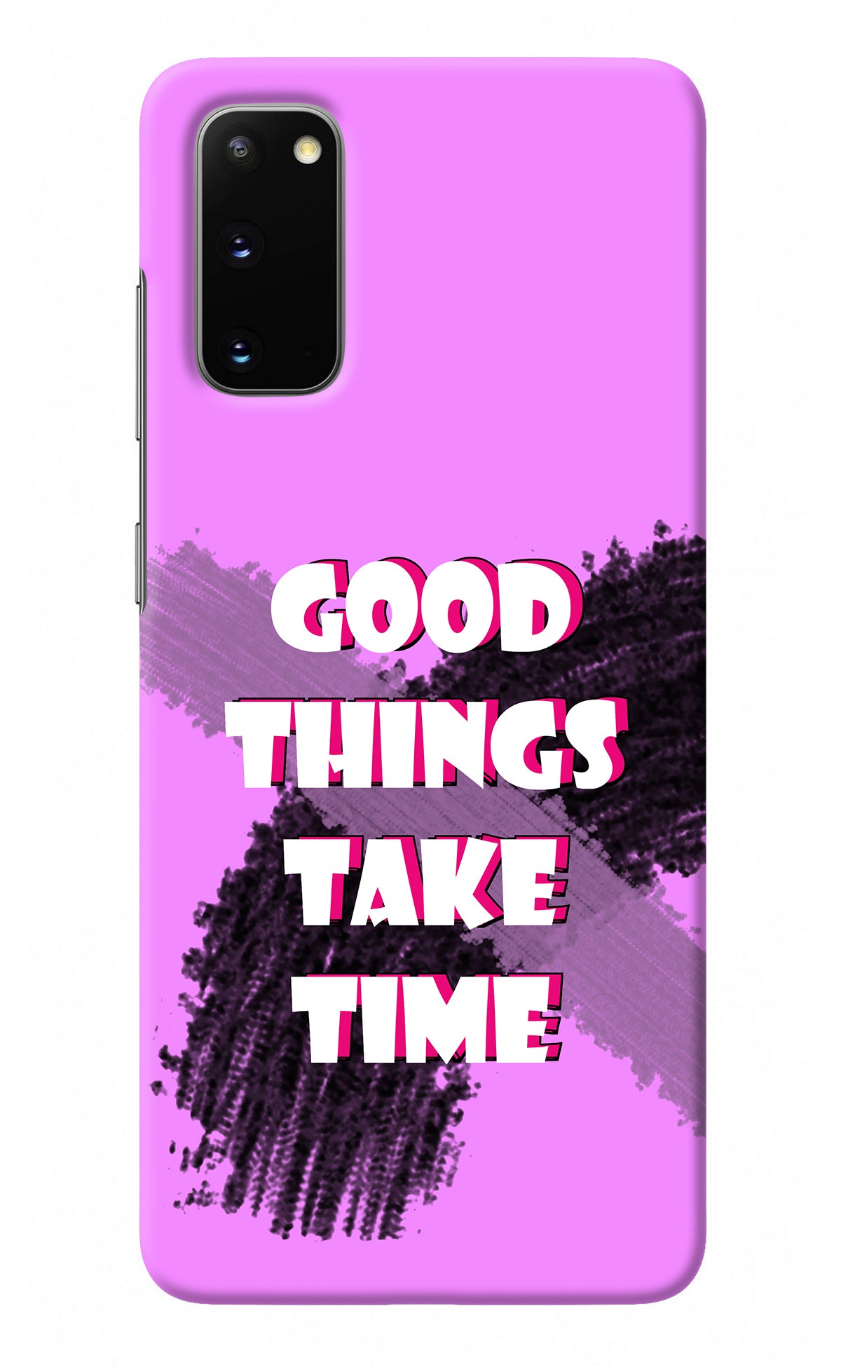 Good Things Take Time Samsung S20 Back Cover