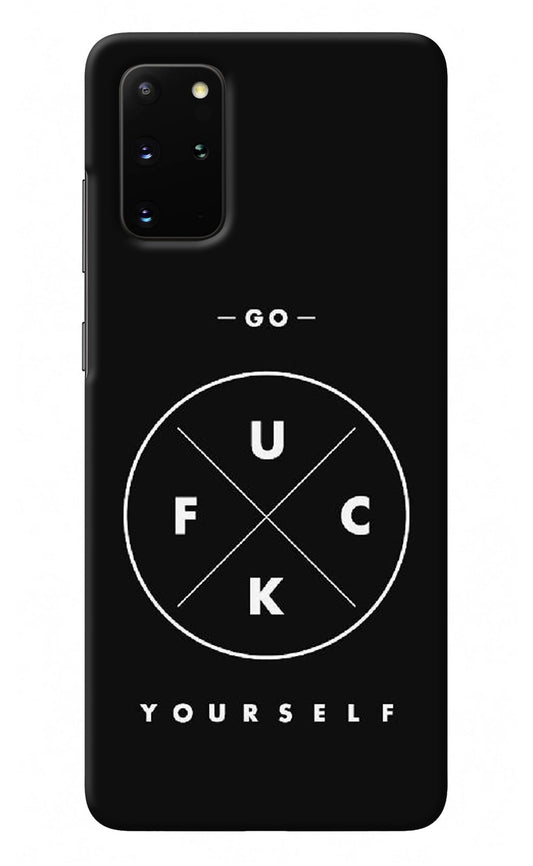 Go Fuck Yourself Samsung S20 Plus Back Cover