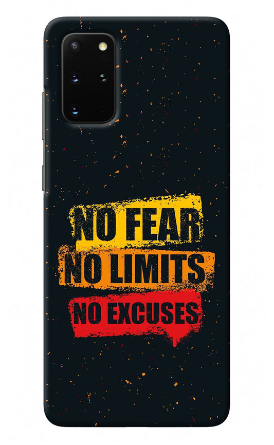 No Fear No Limits No Excuse Samsung S20 Plus Back Cover