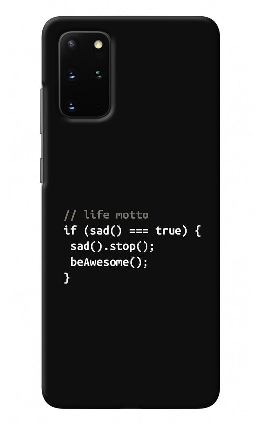 Life Motto Code Samsung S20 Plus Back Cover