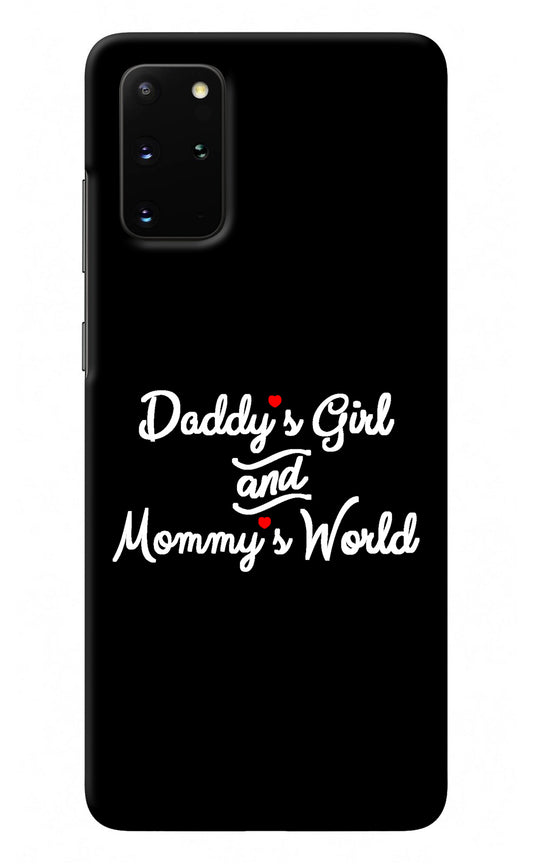 Daddy's Girl and Mommy's World Samsung S20 Plus Back Cover