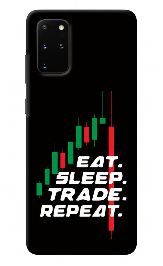 Eat Sleep Trade Repeat Samsung S20 Plus Back Cover