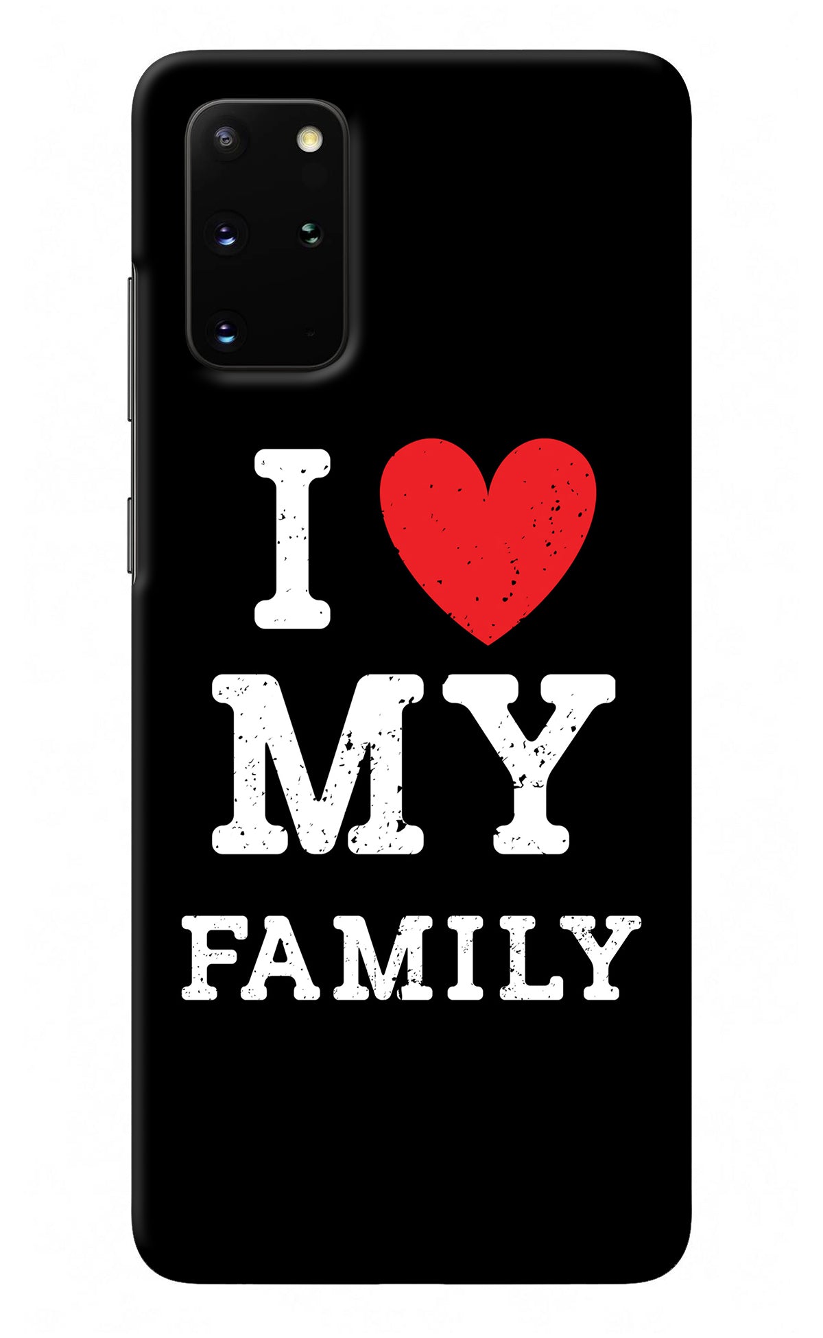 I Love My Family Samsung S20 Plus Back Cover