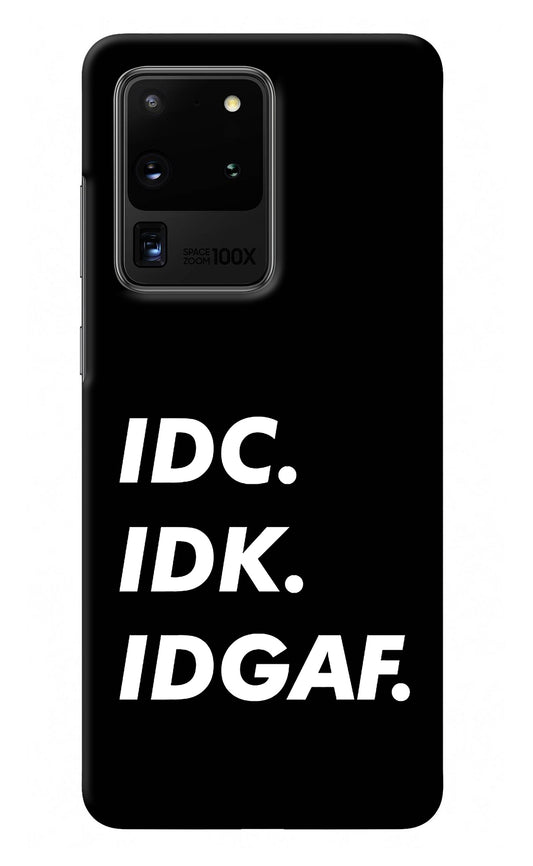 Idc Idk Idgaf Samsung S20 Ultra Back Cover