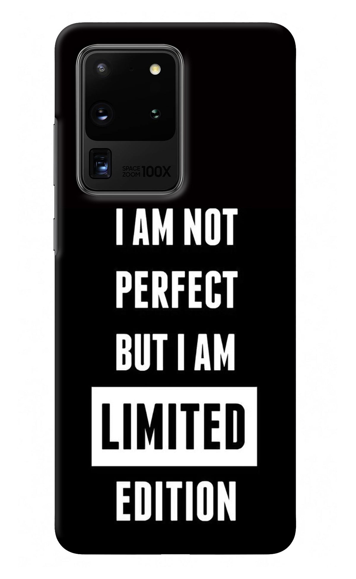 I Am Not Perfect But I Am Limited Edition Samsung S20 Ultra Back Cover