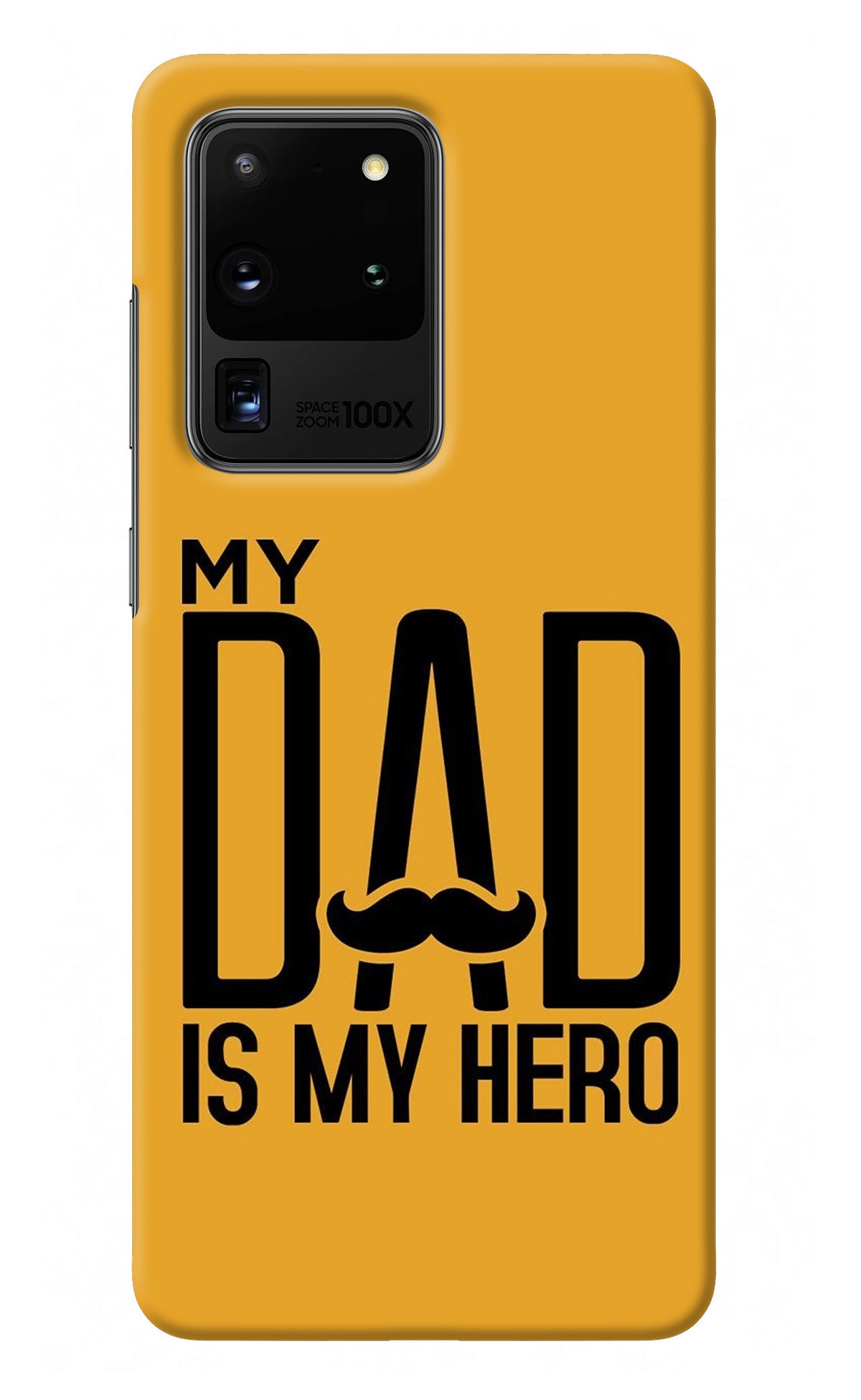 My Dad Is My Hero Samsung S20 Ultra Back Cover