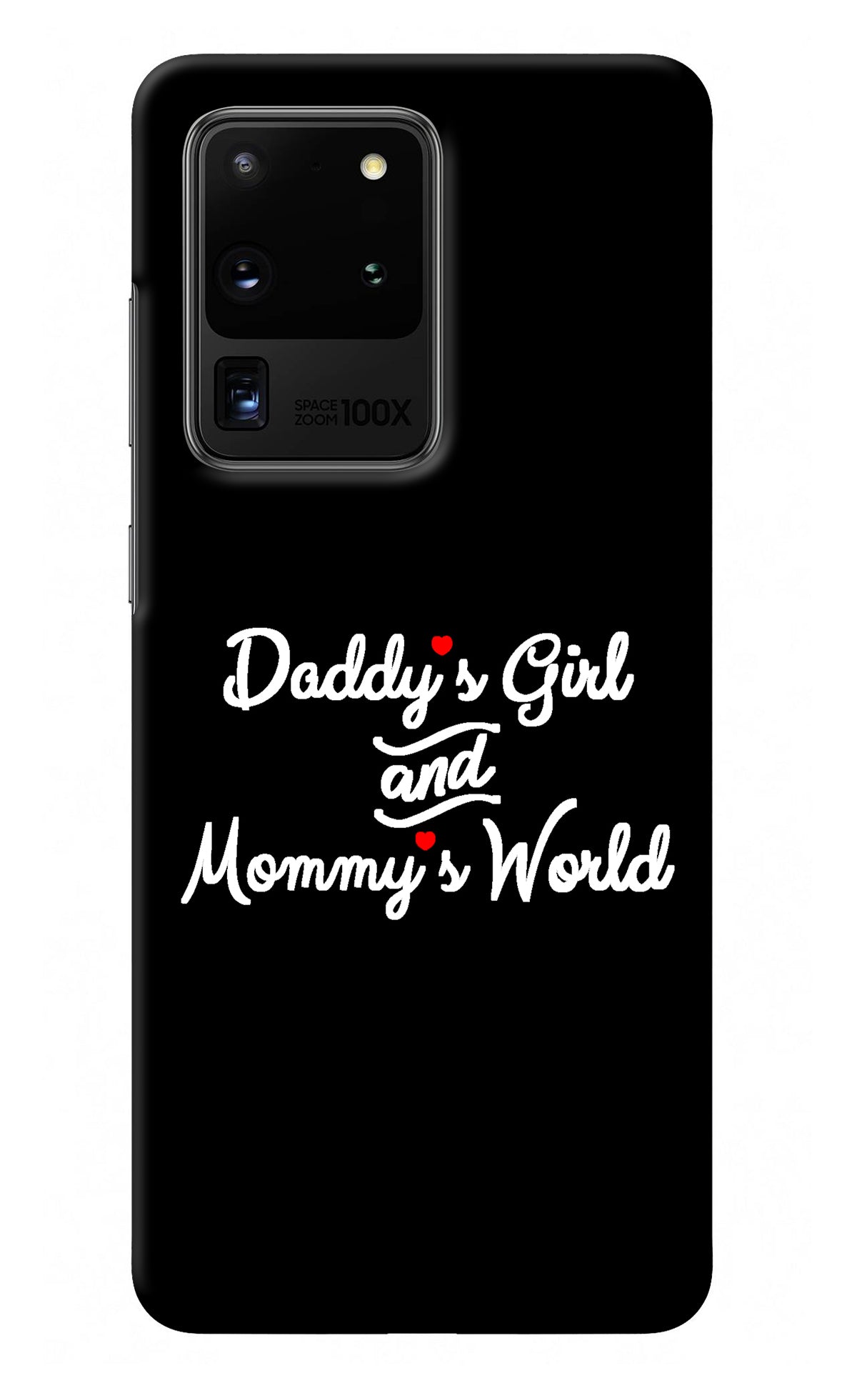 Daddy's Girl and Mommy's World Samsung S20 Ultra Back Cover