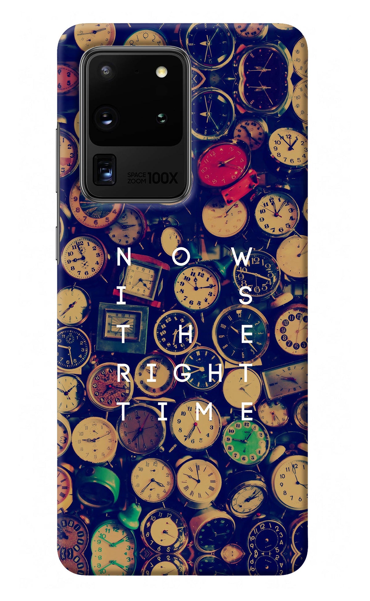 Now is the Right Time Quote Samsung S20 Ultra Back Cover