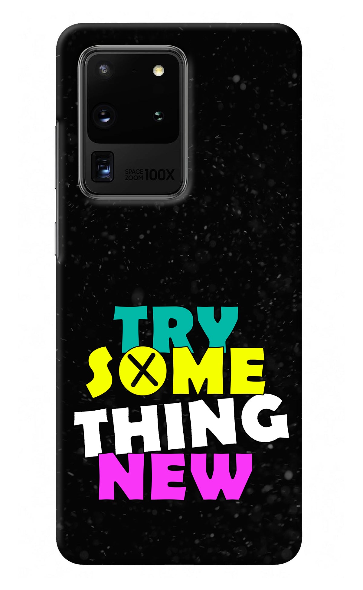 Try Something New Samsung S20 Ultra Back Cover