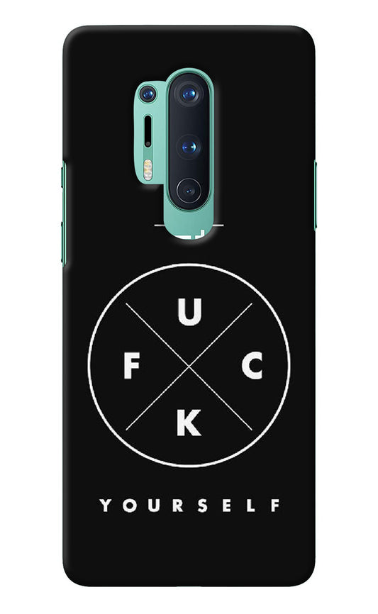 Go Fuck Yourself Oneplus 8 Pro Back Cover