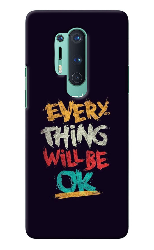 Everything Will Be Ok Oneplus 8 Pro Back Cover