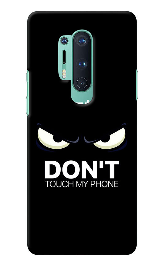 Don'T Touch My Phone Oneplus 8 Pro Back Cover