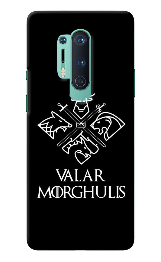 Valar Morghulis | Game Of Thrones Oneplus 8 Pro Back Cover