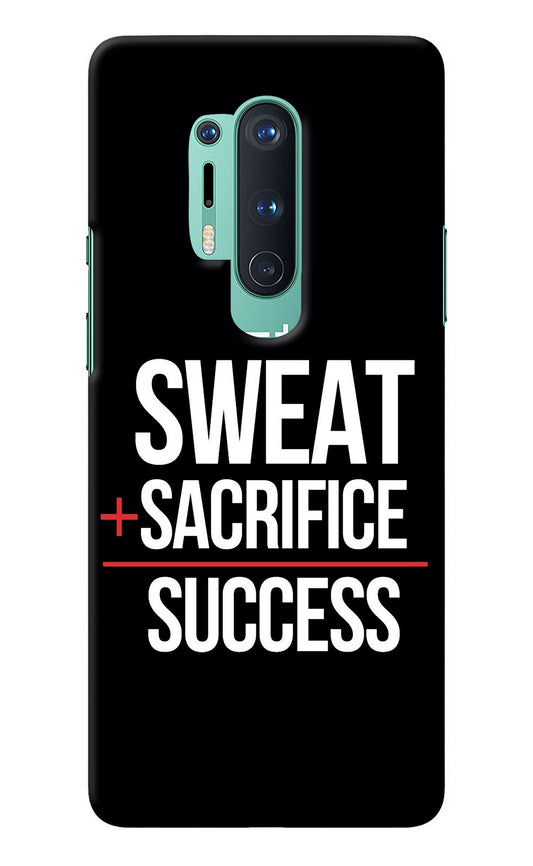 Sweat Sacrifice Success Oneplus 8 Pro Back Cover