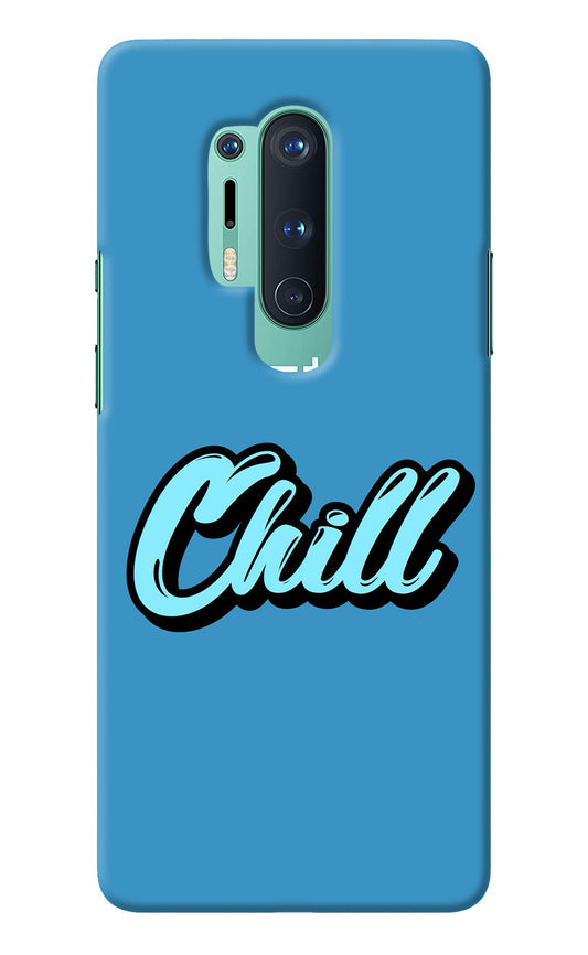 Chill Oneplus 8 Pro Back Cover