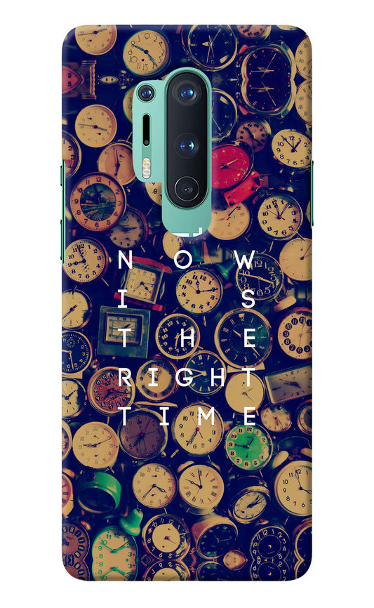 Now is the Right Time Quote Oneplus 8 Pro Back Cover