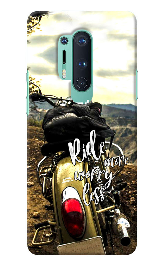 Ride More Worry Less Oneplus 8 Pro Back Cover