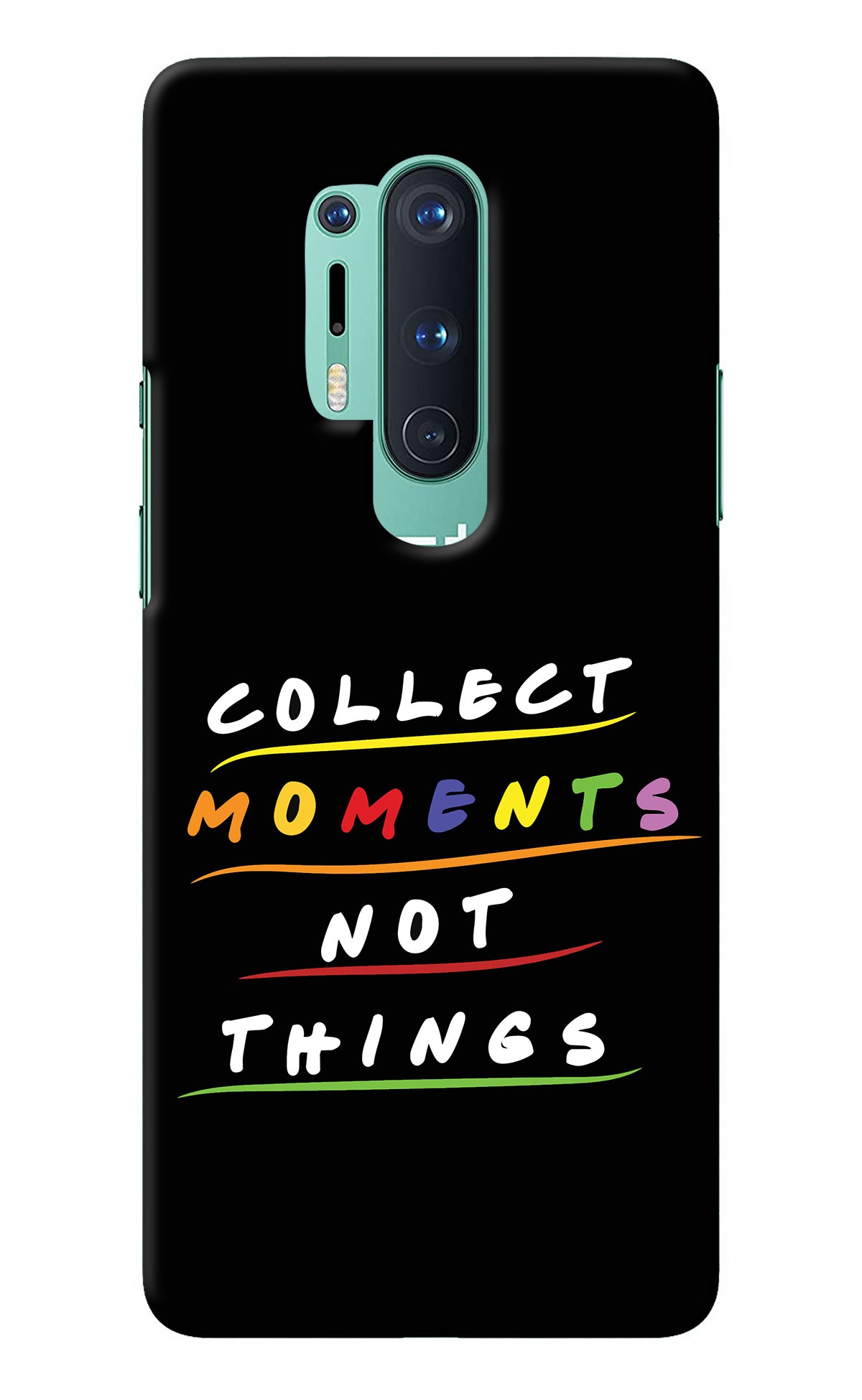 Collect Moments Not Things Oneplus 8 Pro Back Cover