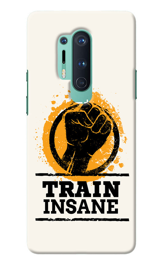 Train Insane Oneplus 8 Pro Back Cover